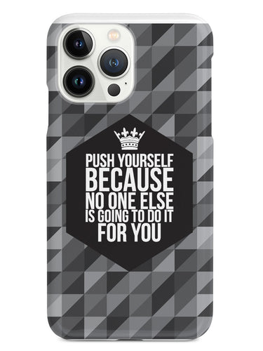 Push Yourself Case