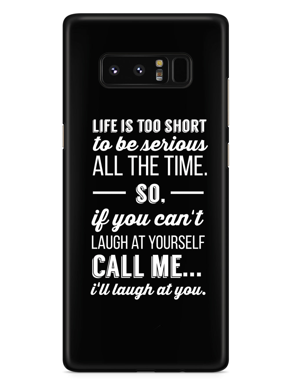 Life is Too Short inspirational quote Case