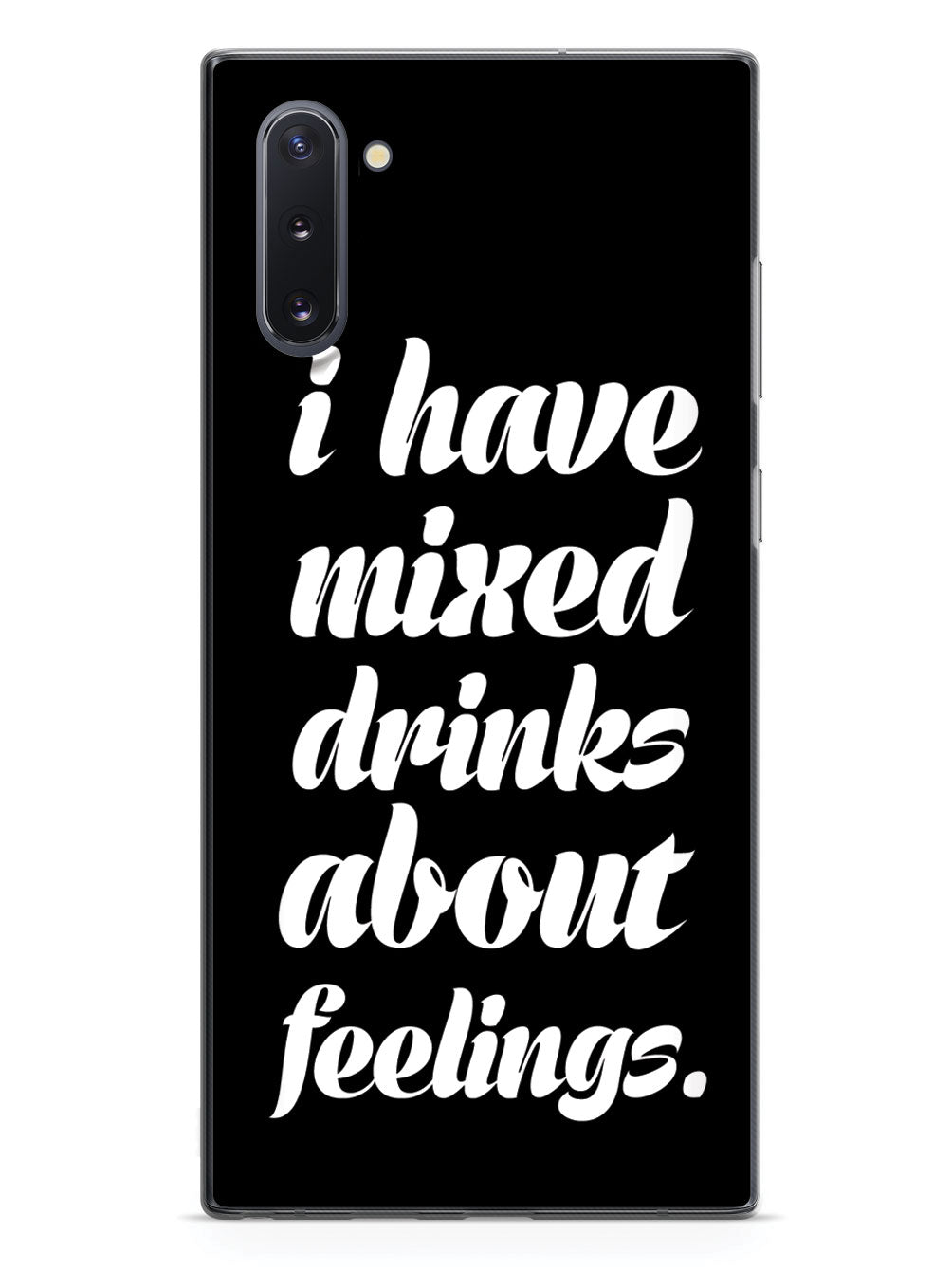 I Have Mixed Drinks About Feelings Humor Funny Case