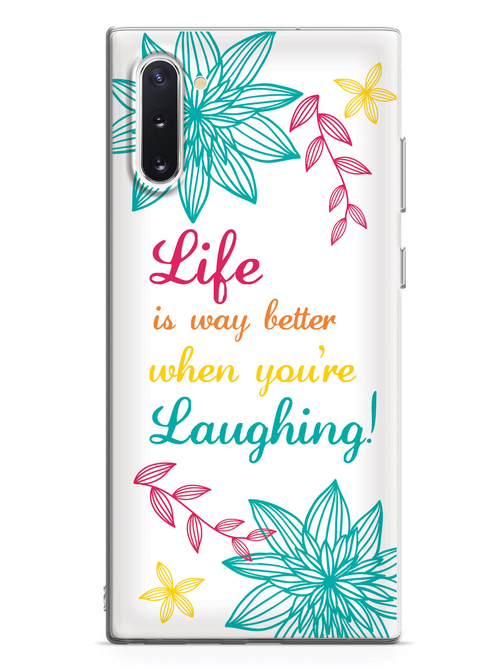 Life is Better When You are Laughing Inspirational Quote Case