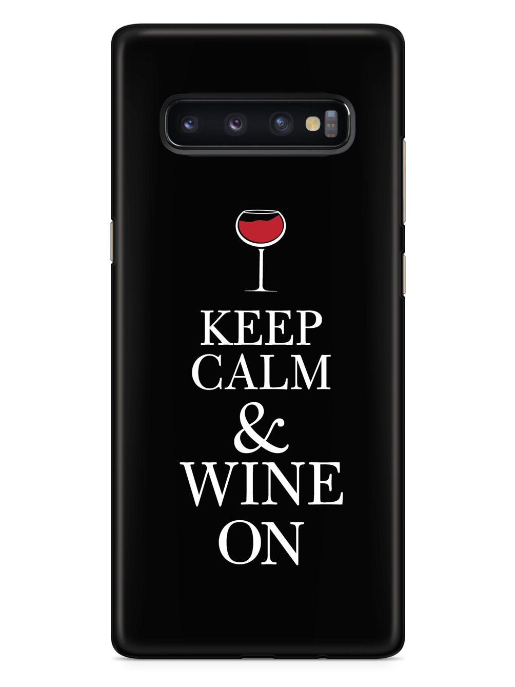 Keep Calm & Wine On Case