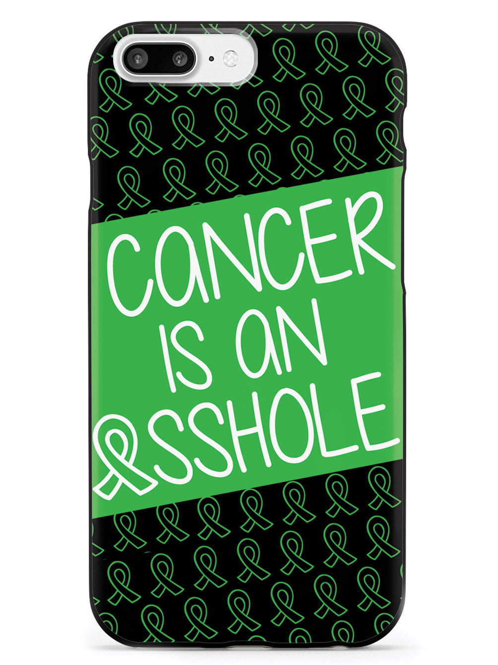 Cancer is an ASSHOLE Green Case