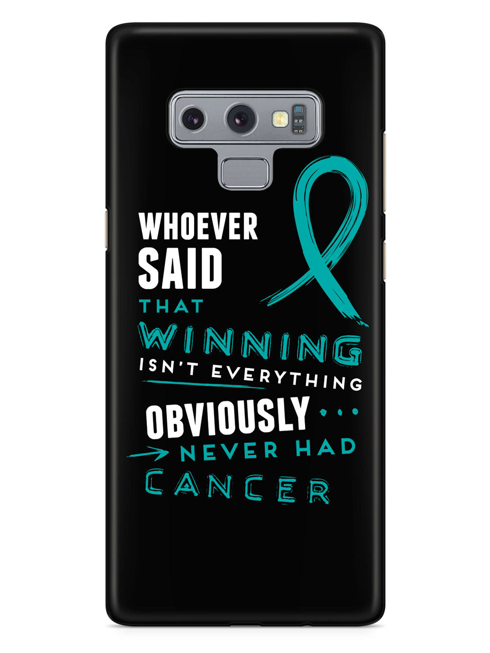 Winning is Everything - Cancer Awareness Teal Case