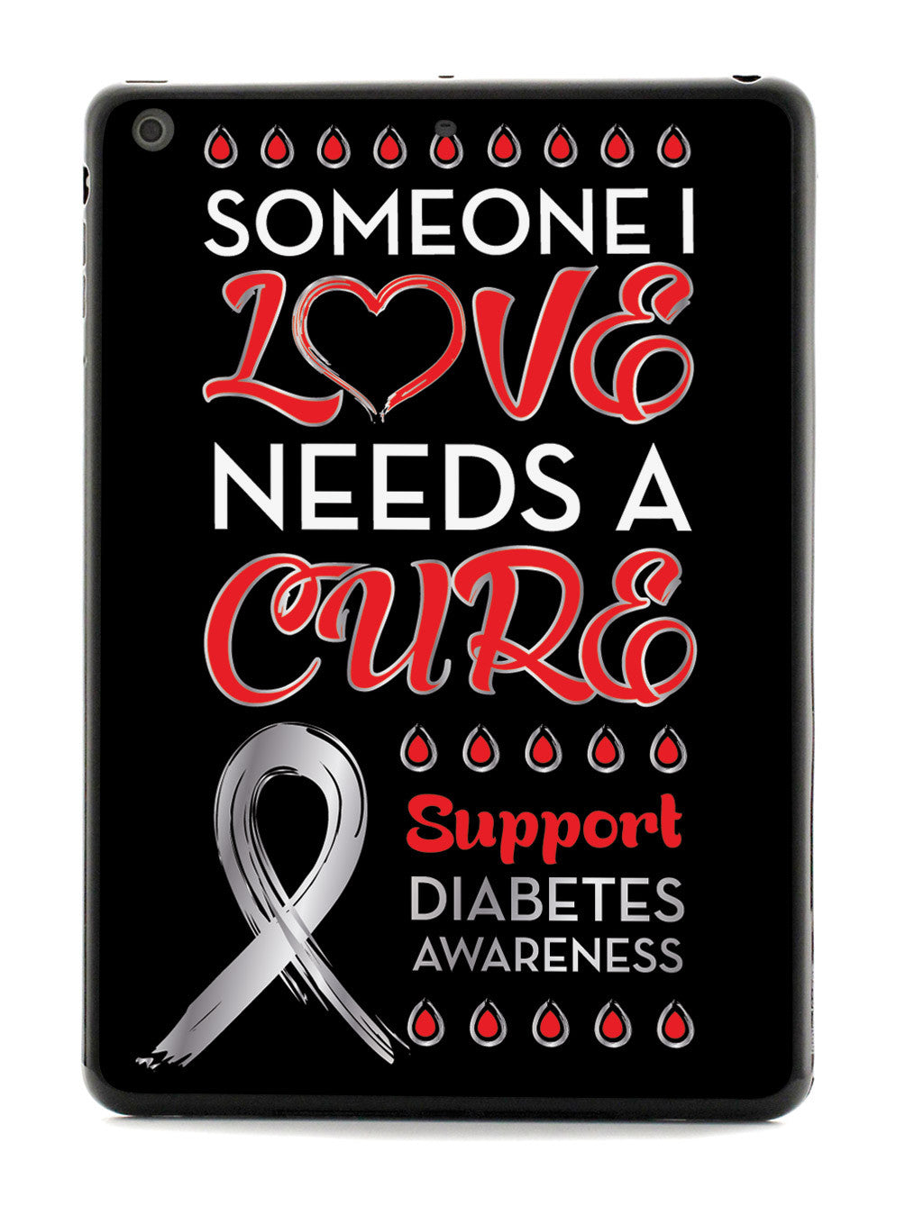 Someone I Love - Diabetes Awareness Case