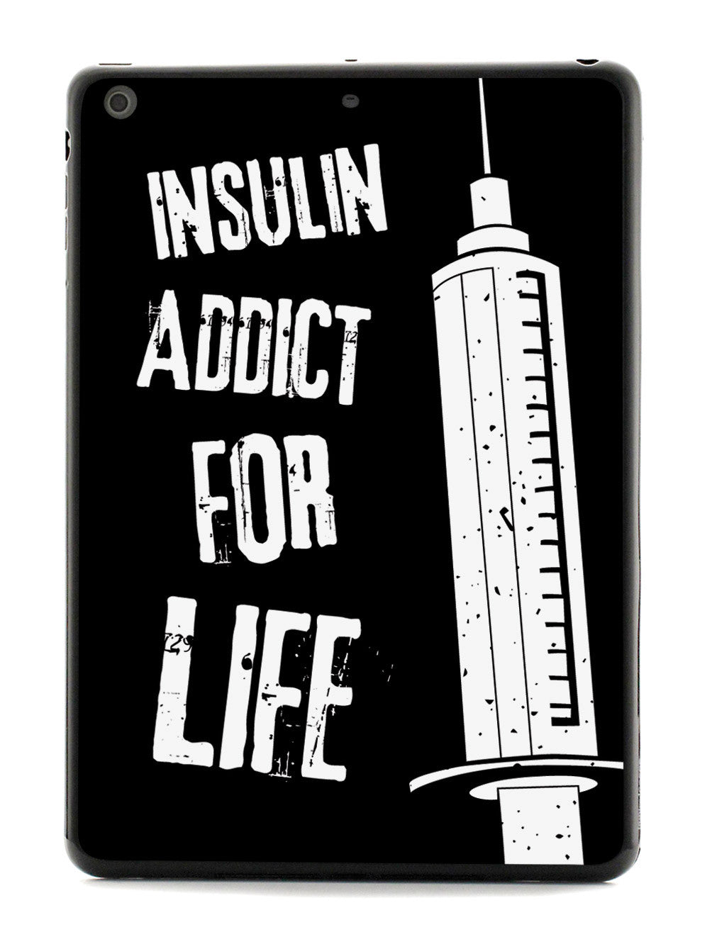 Insulin Addict for Life Case Diabetes Awareness