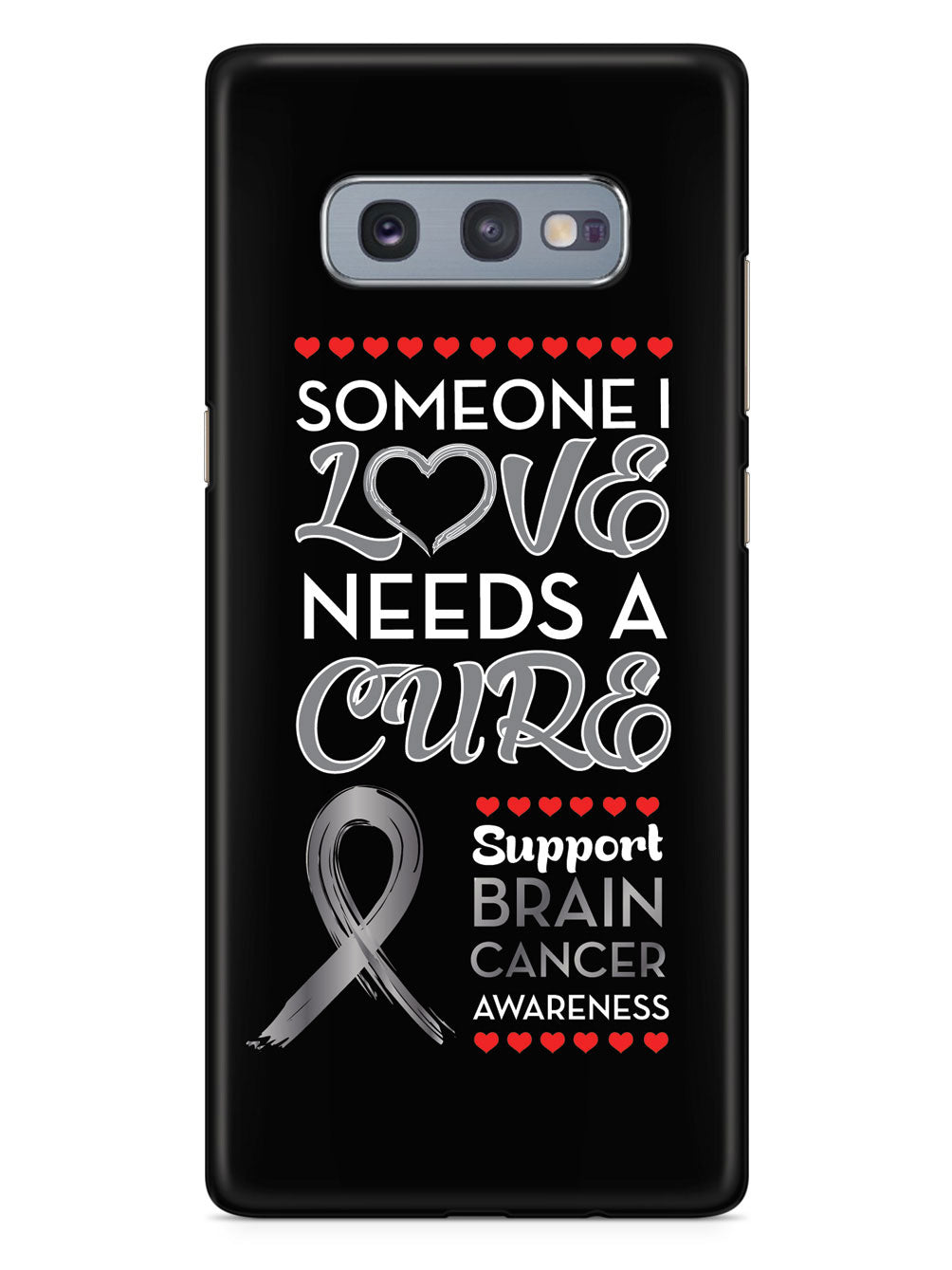 Someone I love - Brain Cancer Awareness Case