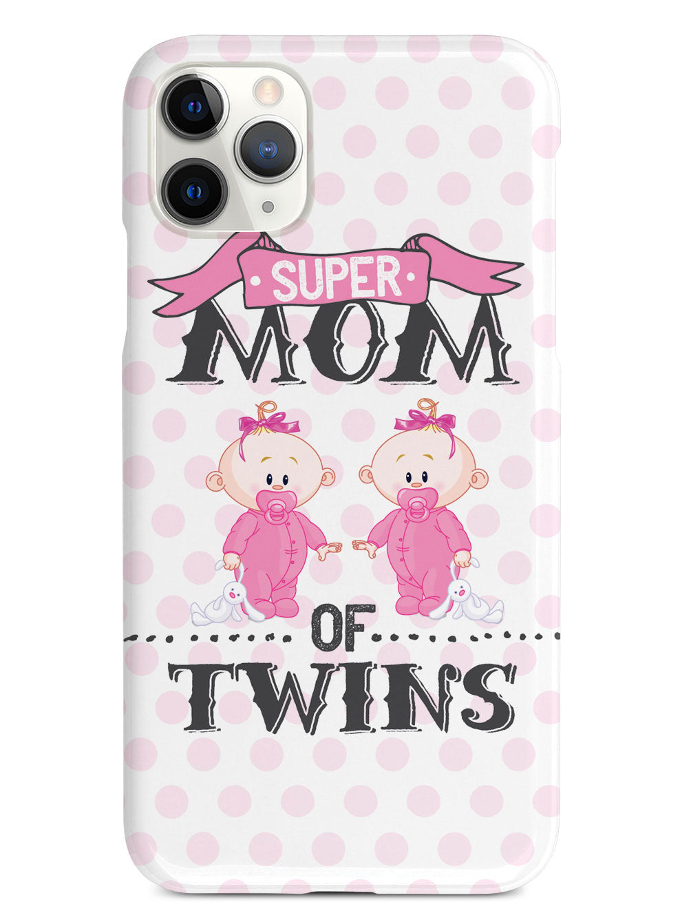 Super Mom of Twins - Girls Case