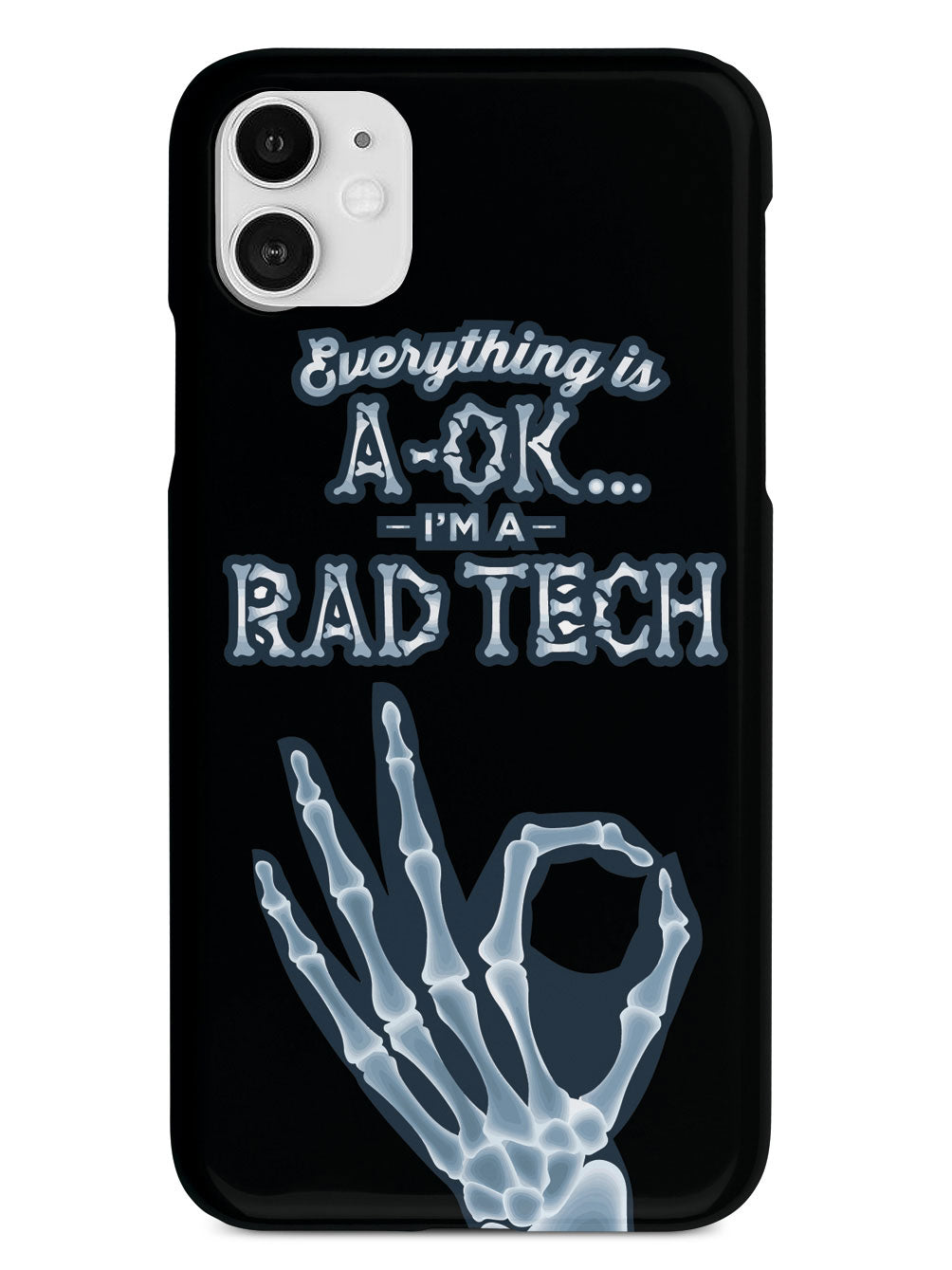 I'm a Rad Tech! Radiology Technician  Case