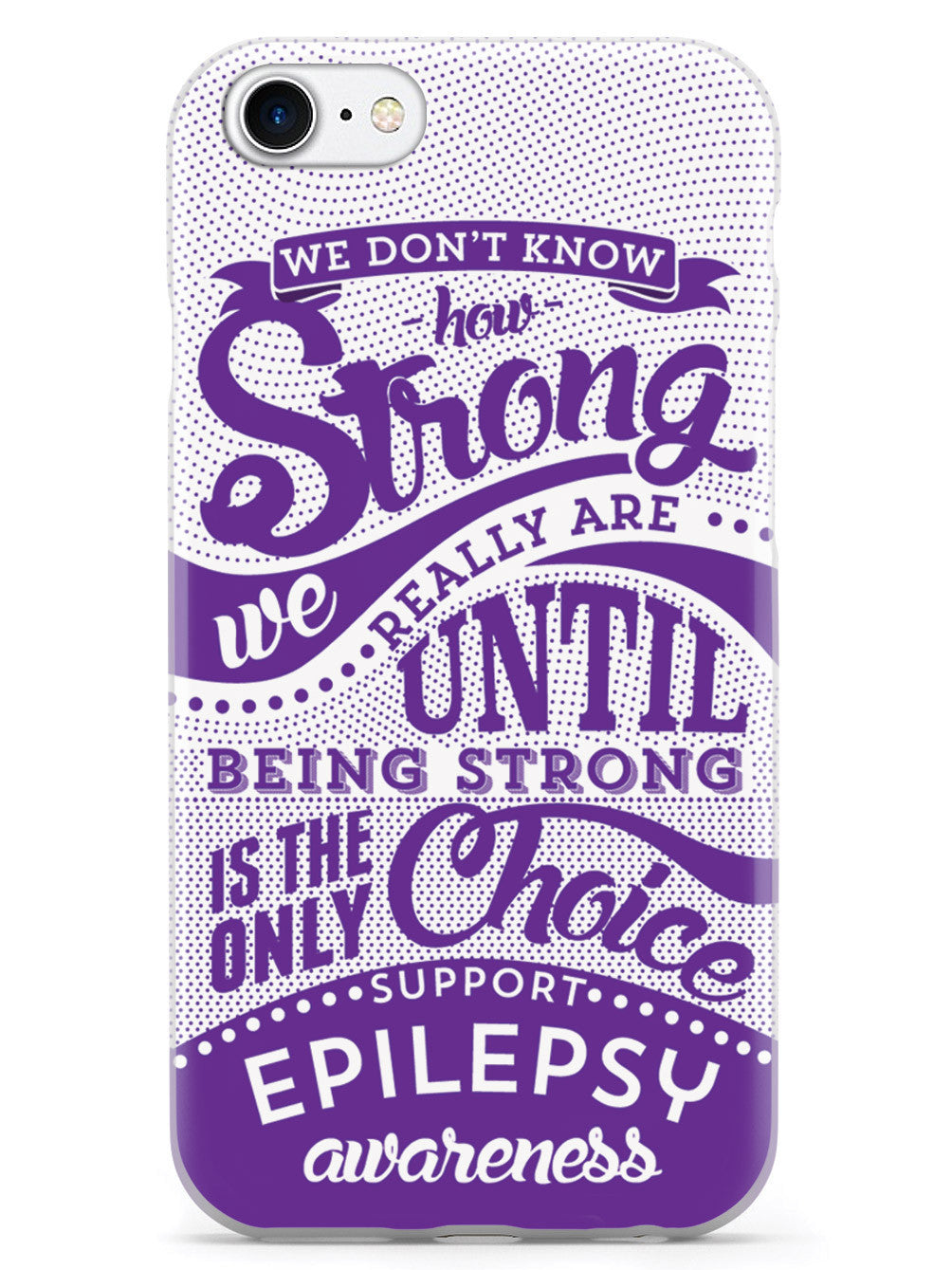 How Strong - Epilepsy Awareness Case