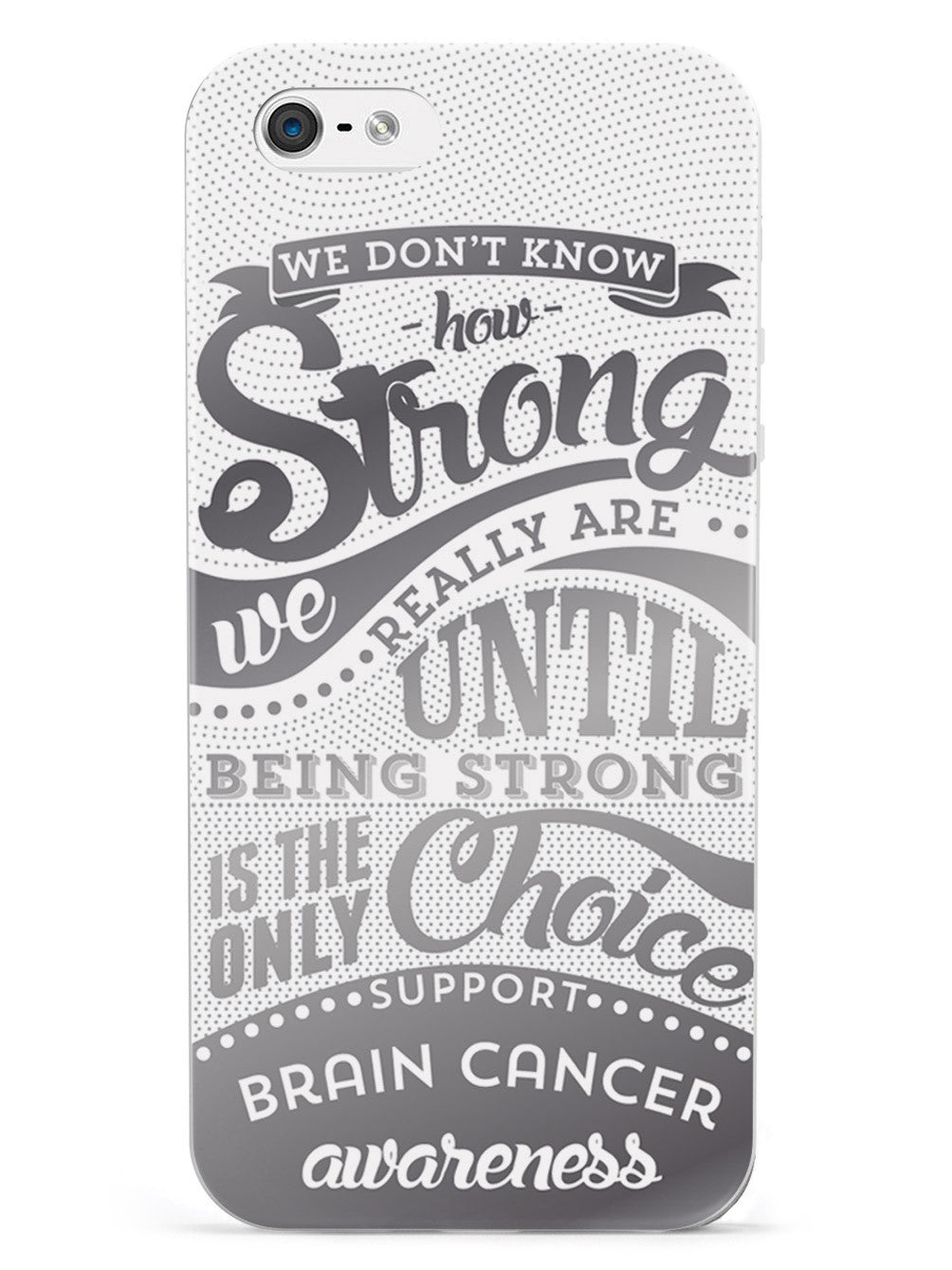 How Strong - Brain Cancer Awareness Case
