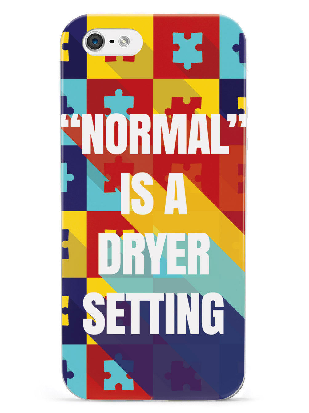 "Normal" is A Dryer Setting - Autism Awareness Case