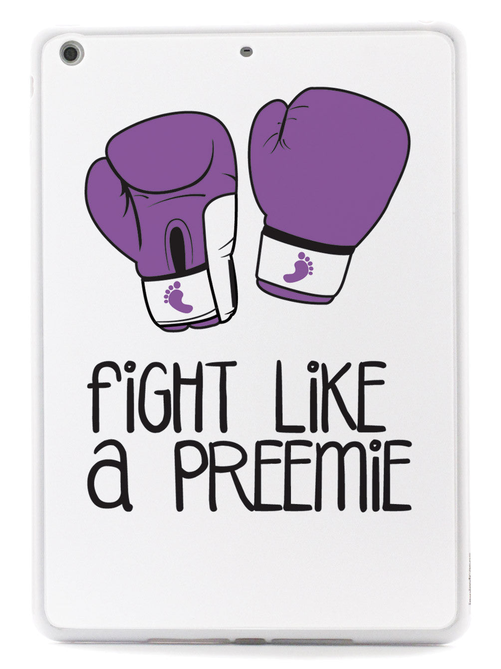 Fight Like a Preemie - Premature Baby Case