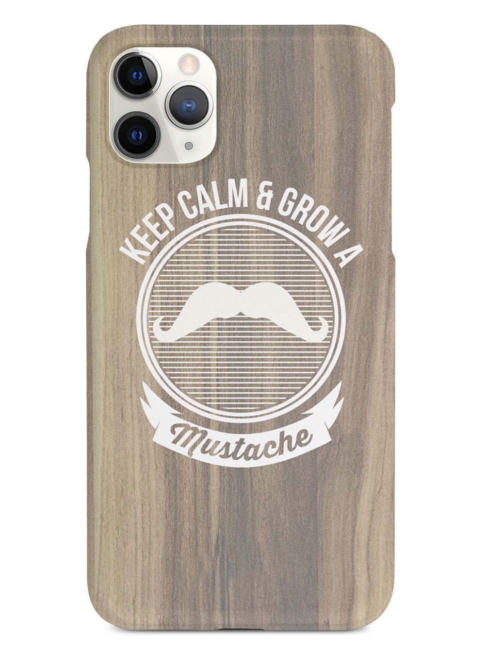 Keep Calm & Grow a Mustache Case