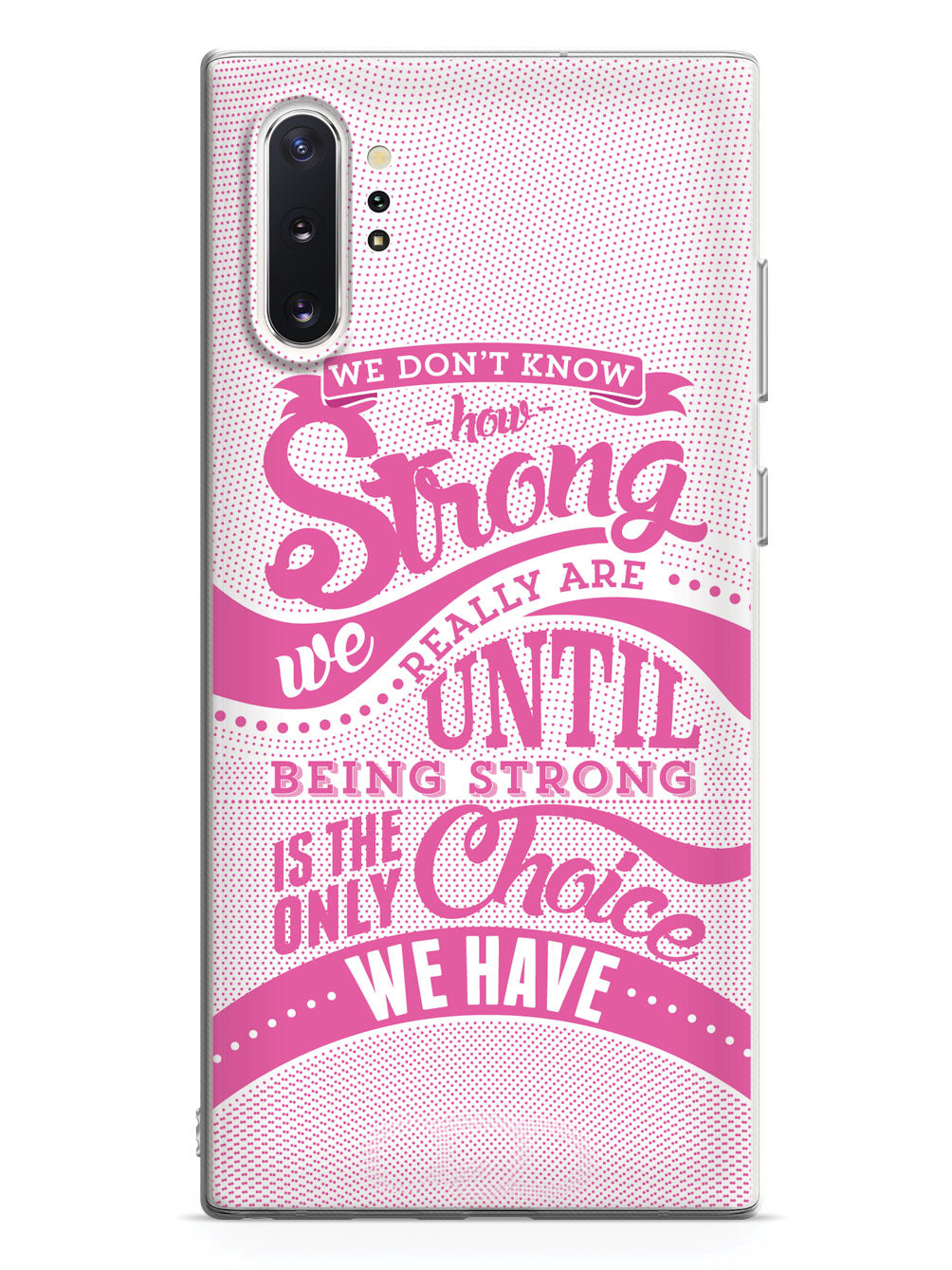How Strong - Pink Awareness/Support Case
