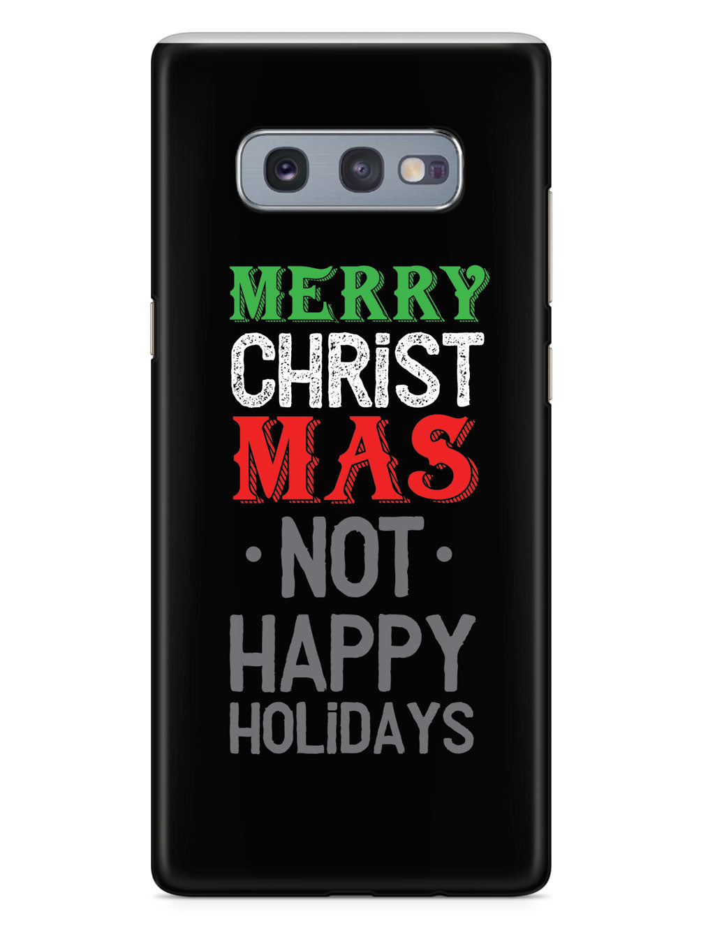 It's Merry Christmas not Happy Holidays Case