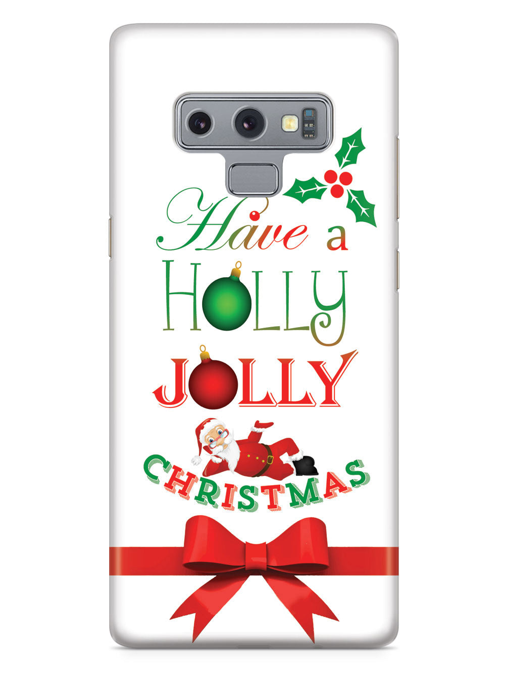 Have a Holly Jolly Christmas Case