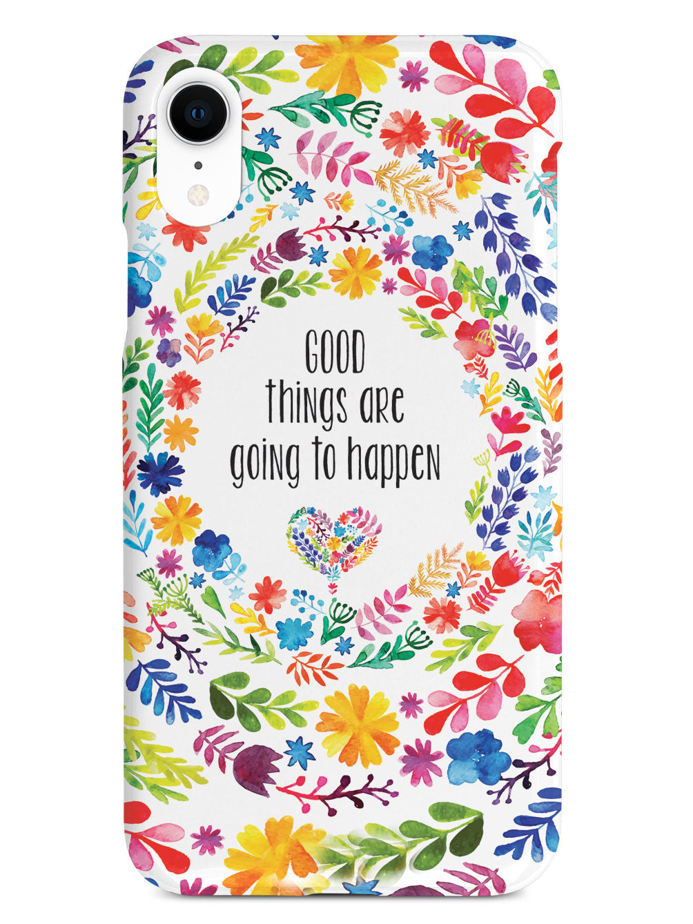 Good Things are Going to Happen Floral Pattern Case