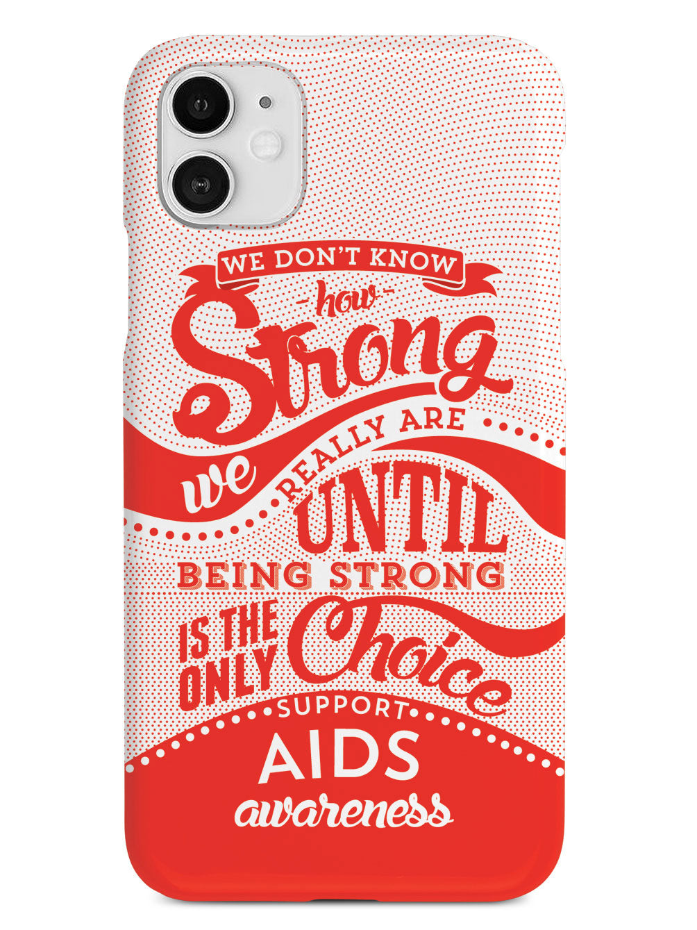 How Strong - Aids Awareness Case