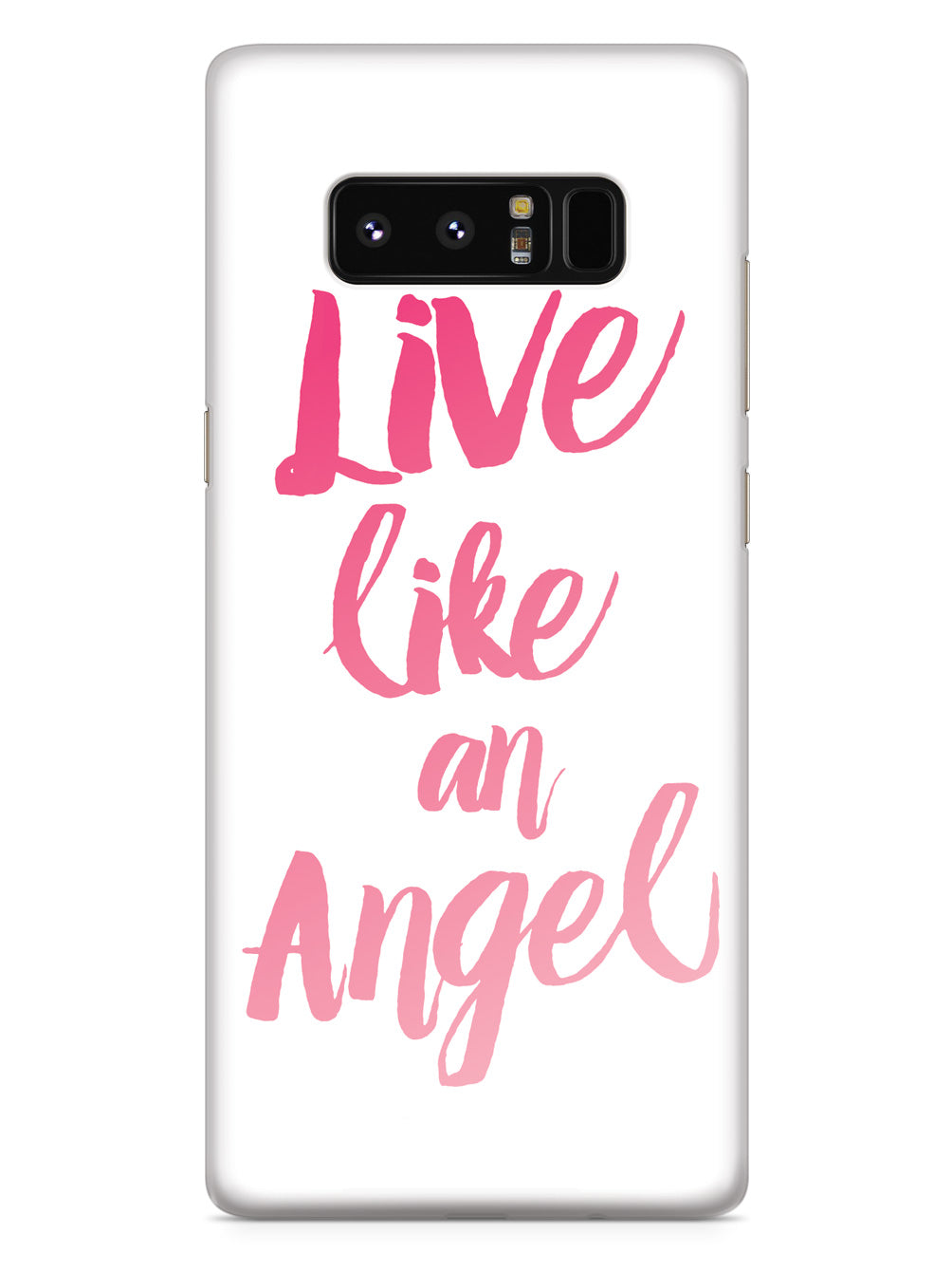 Live Like an Angel - Pink Case