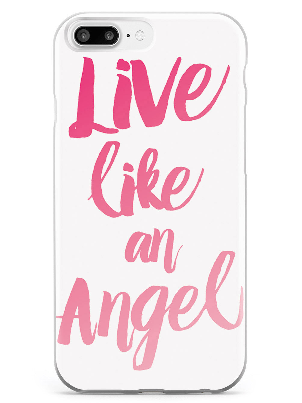 Live Like an Angel - Pink Case