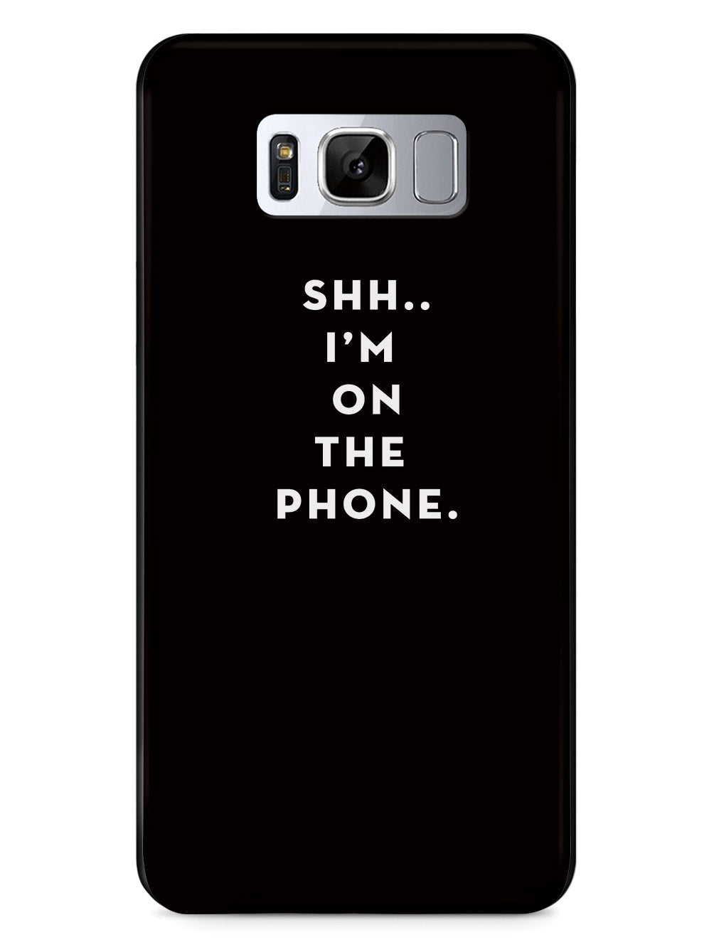 Shh..I'm on the Phone - Humor Funny Case