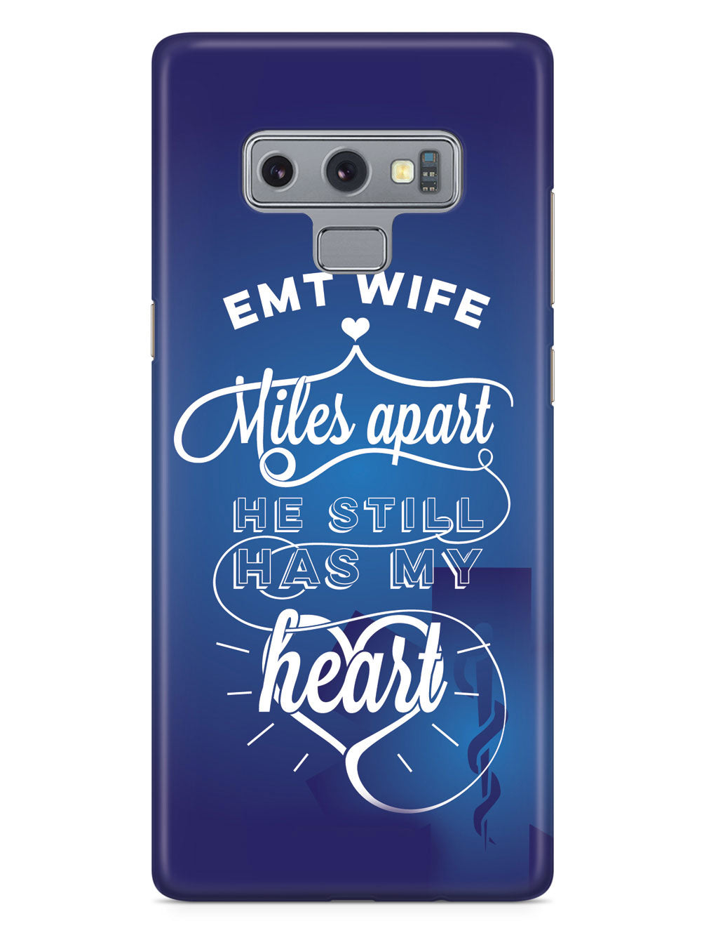 EMT Wife - Miles Apart, Still Has My Heart Case
