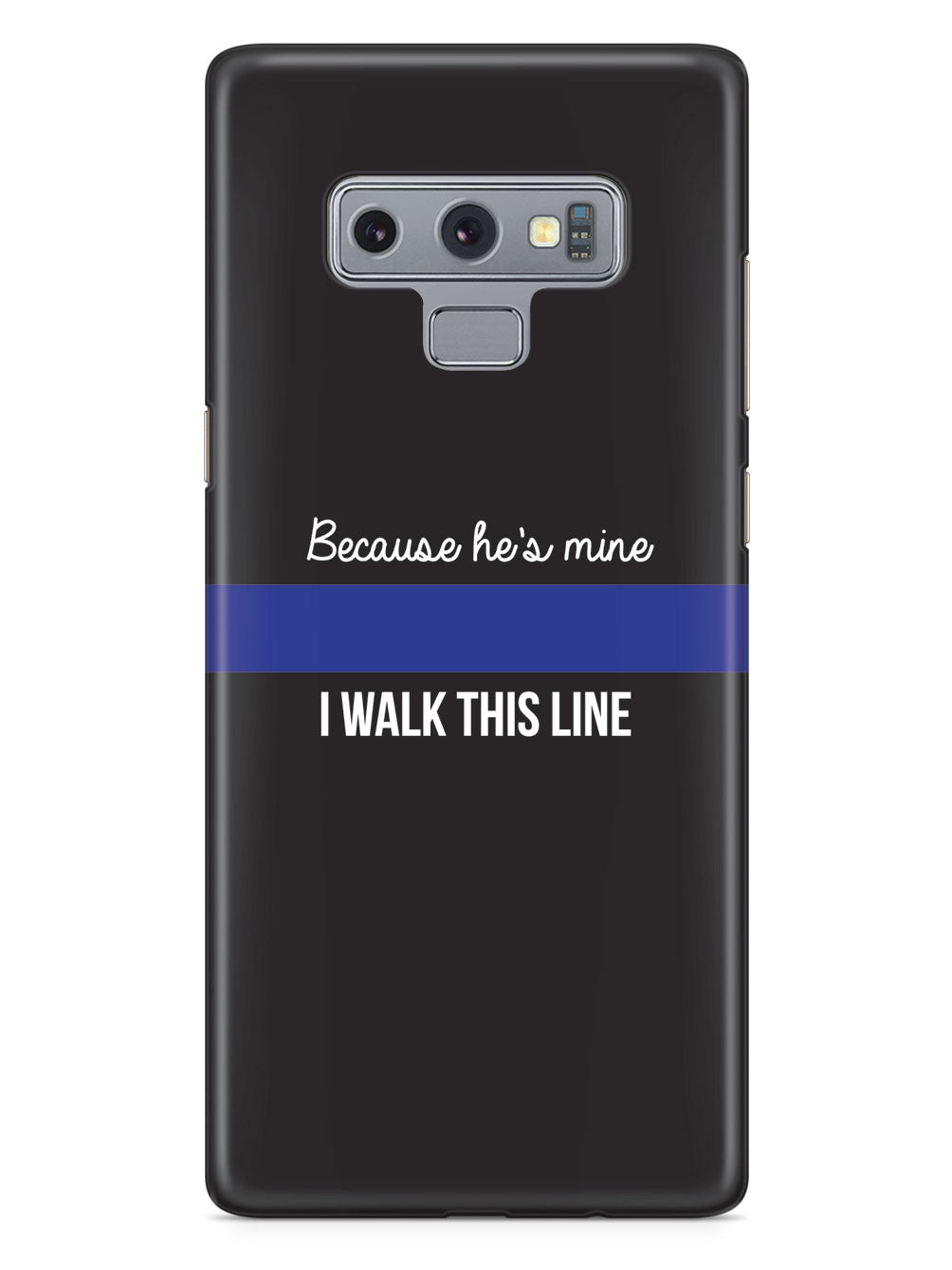 Because He's Mine - Police Officer Thin Blue Line Case