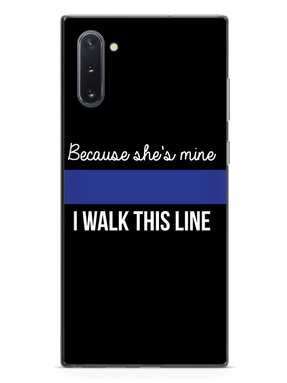 Because She's Mine - Police Officer Thin Blue Line Case