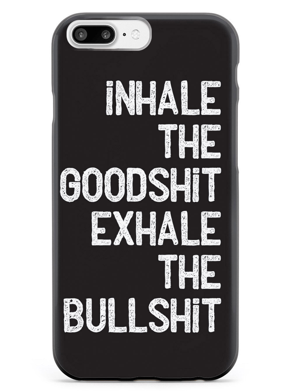 Inhale the Goodshit, Exhale the Bullshit Case