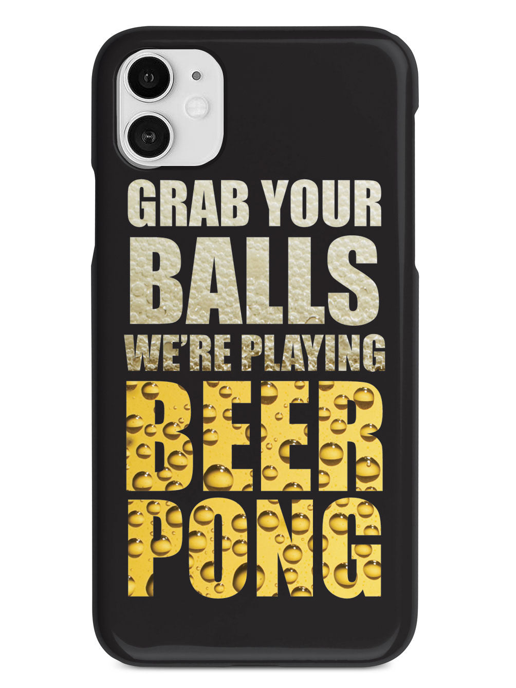 Grab Your Balls - Beer Pong Case