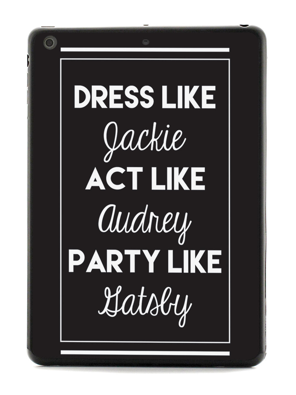 Jackie, Audrey, and Gatsby Case
