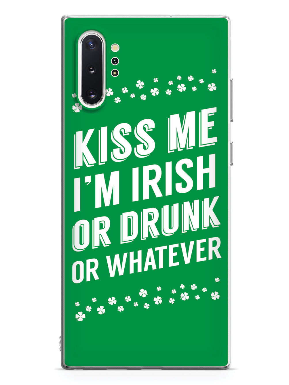 Kiss Me - I'm Irish, or Drunk St. Patrick's Case