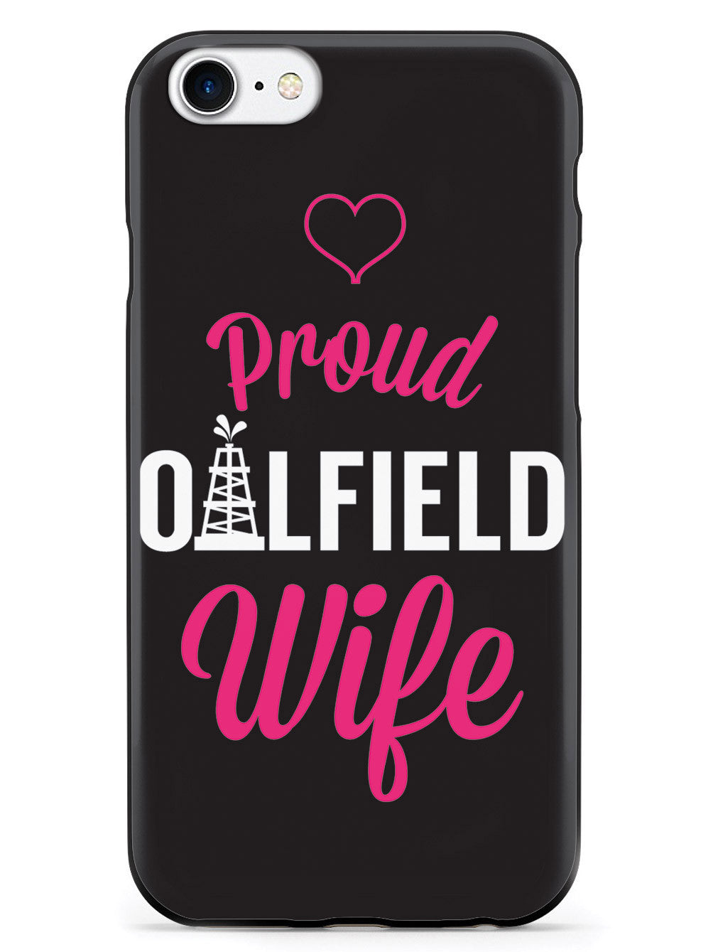 Proud Oilfield Wife Case