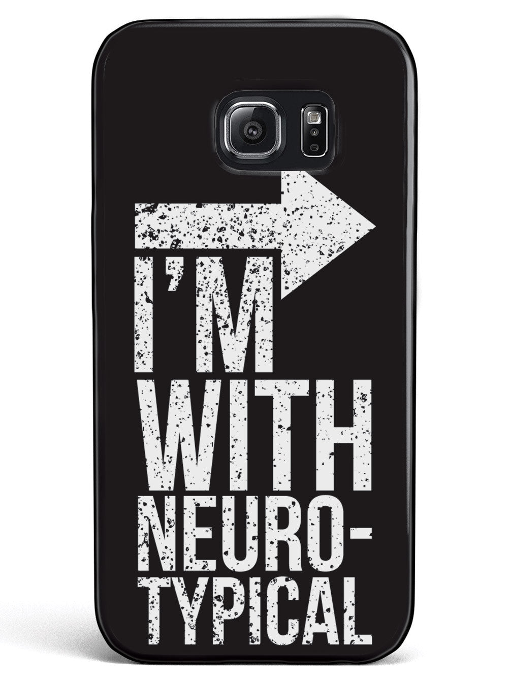I'm With Neurotypical Case