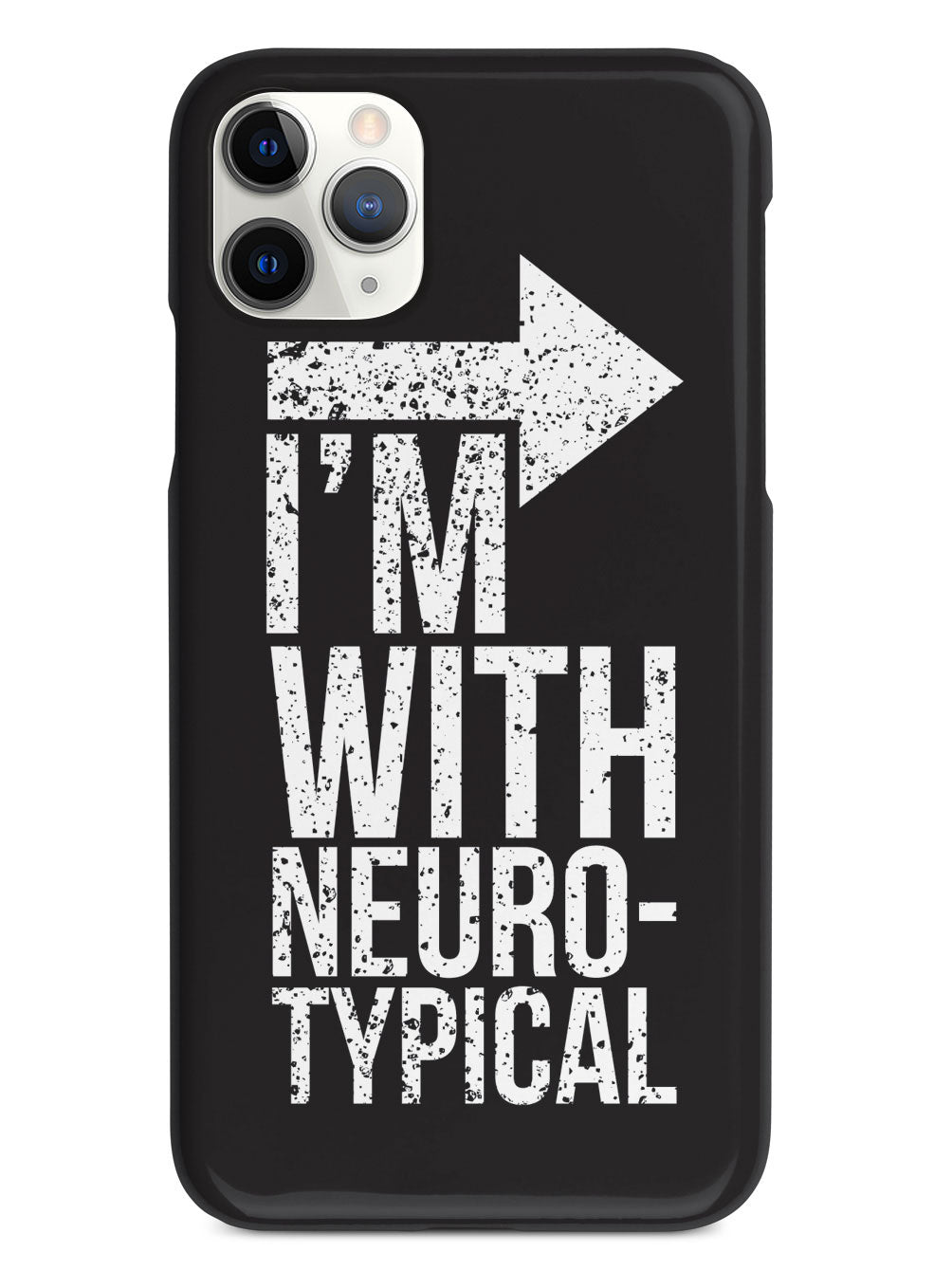 I'm With Neurotypical Case