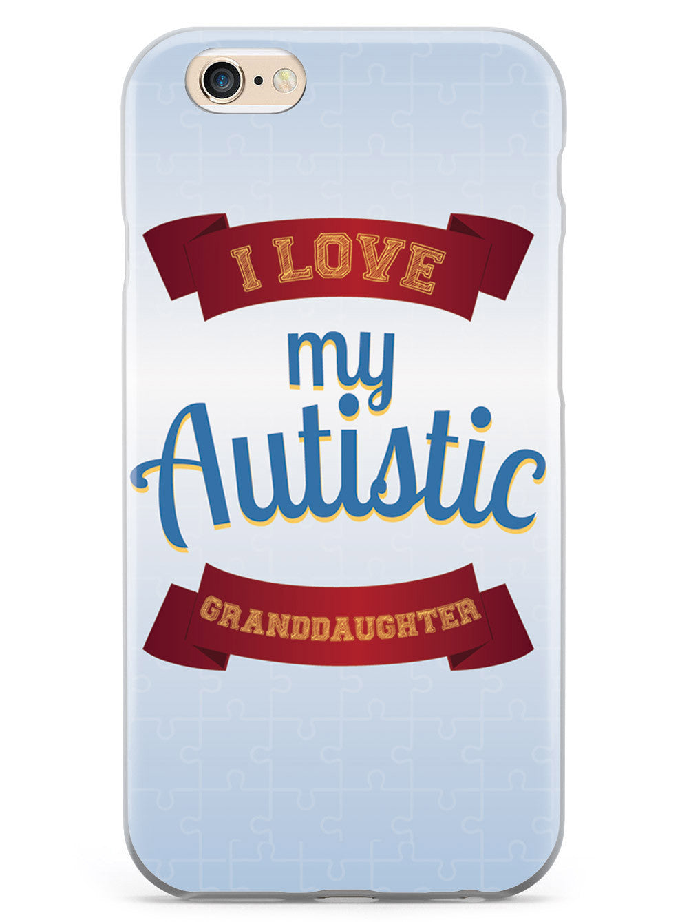 I Love My Autistic Granddaughter - Autism Awareness Case