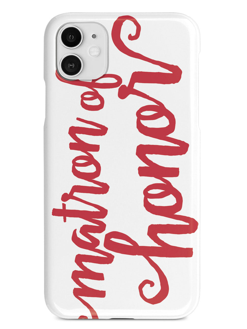 Matron of Honor - Red Case