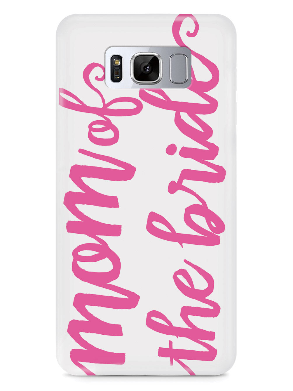 Mom of the Bride - Pink Case