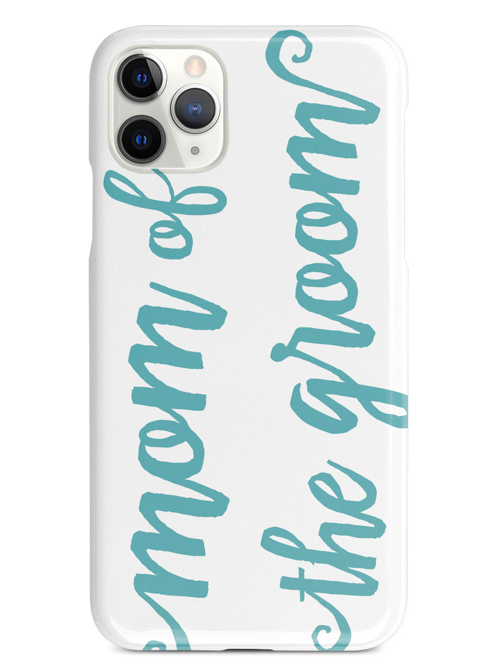 Mom of the Groom - Teal Case