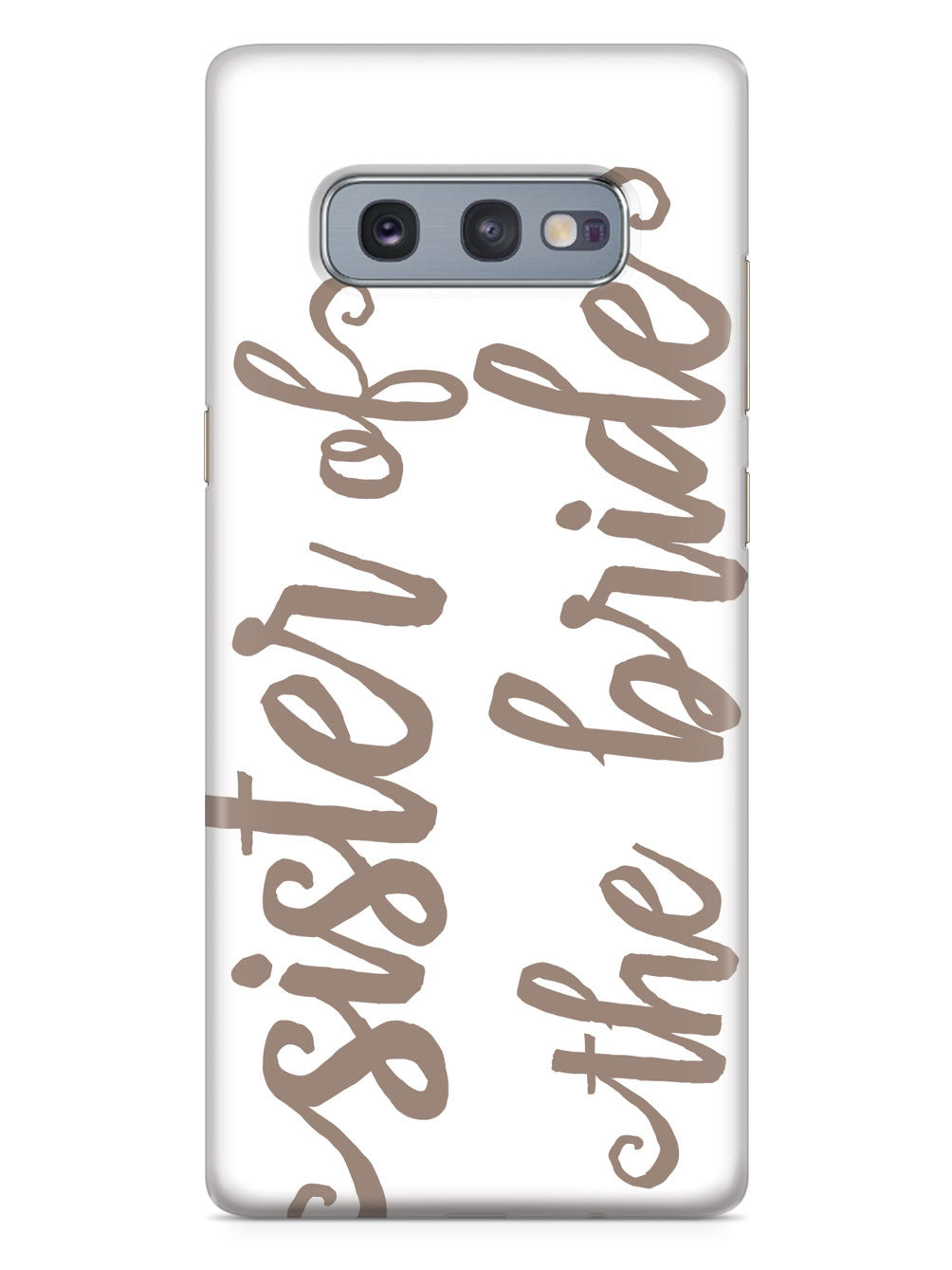 Sister of the Bride - Brown Neutral Case