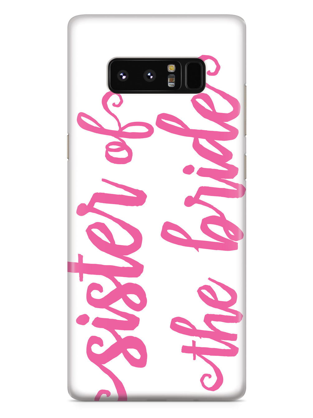 Sister of the Bride - Pink Case
