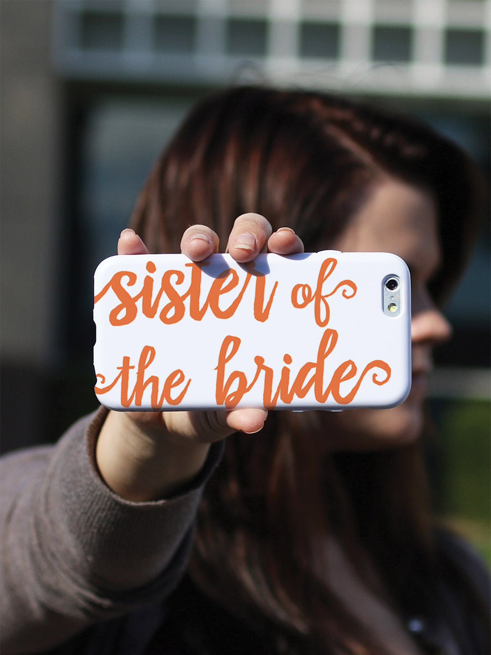 Sister of the Bride - Orange Case