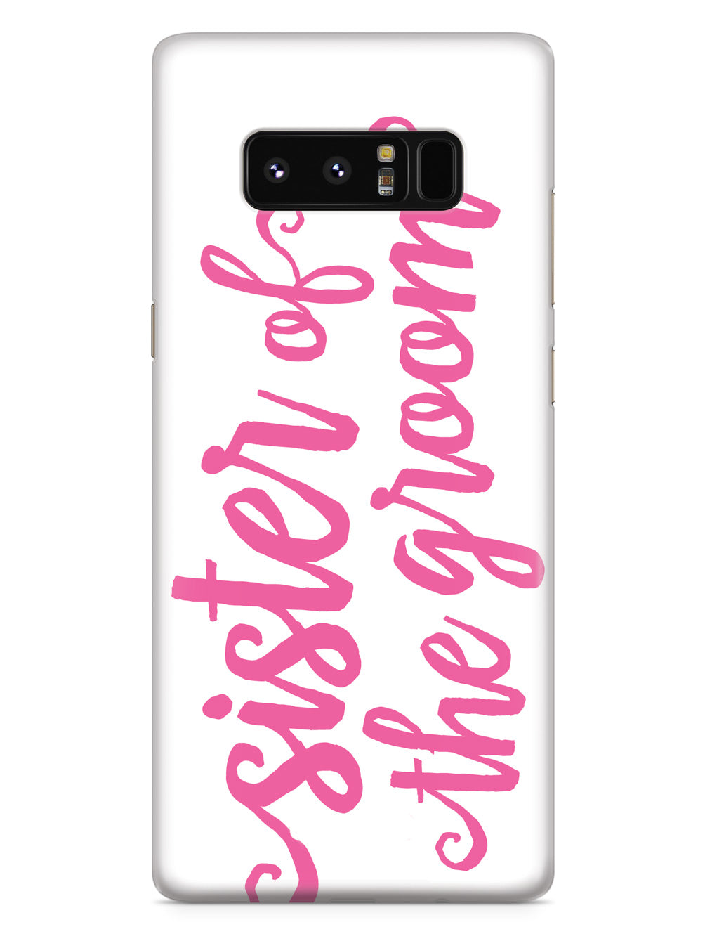 Sister of the Groom - Pink Case