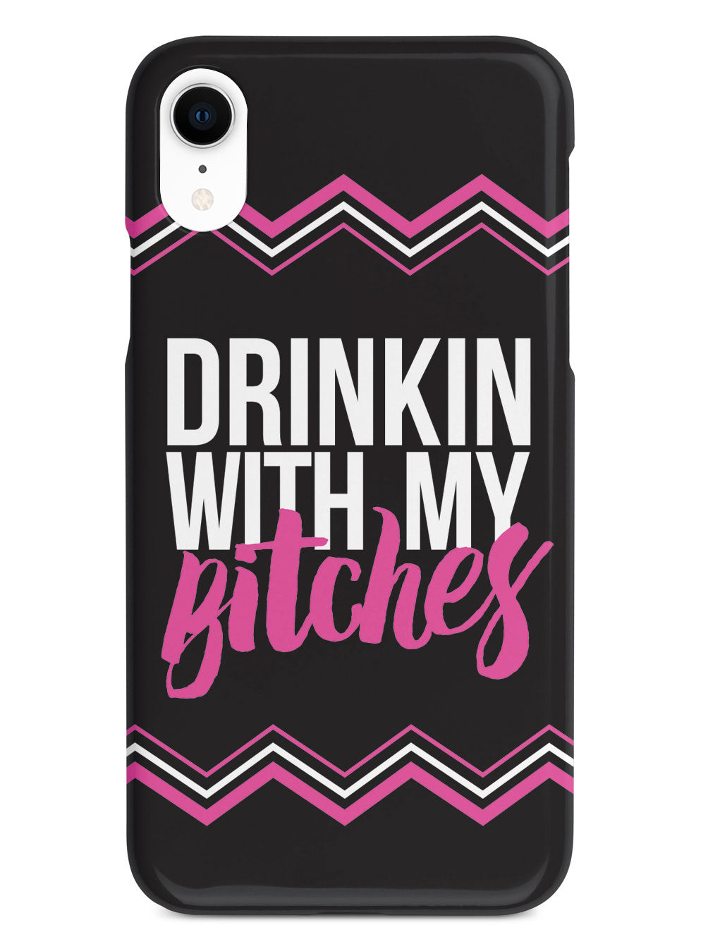 Drinkin' With My Bitches Case