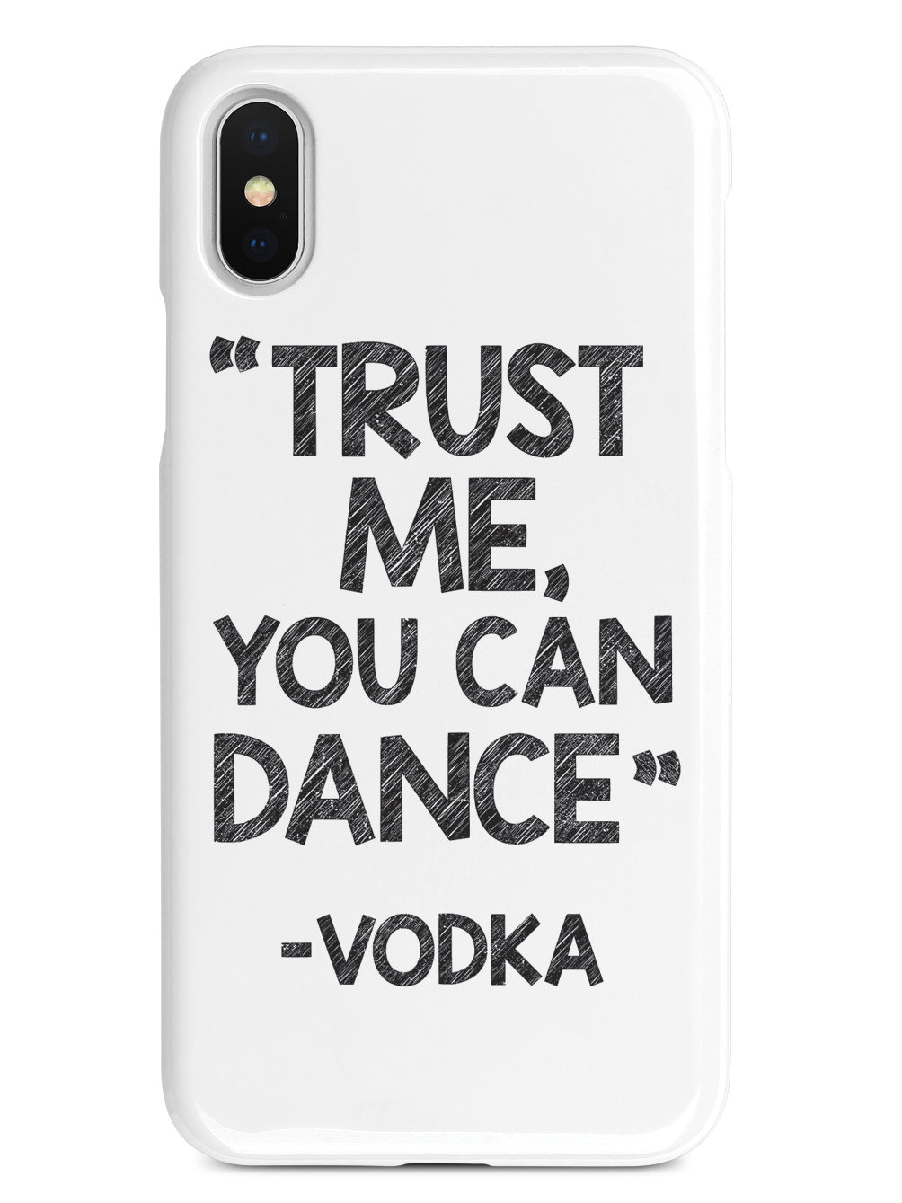 Trust Me, You Can Dance - Vodka Case