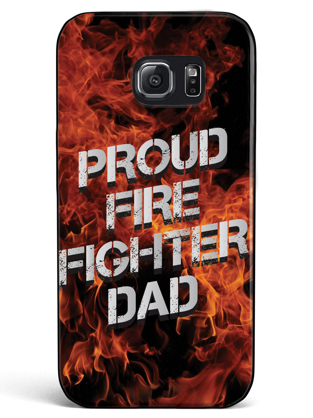 Proud Firefighter Dad - Flame Case