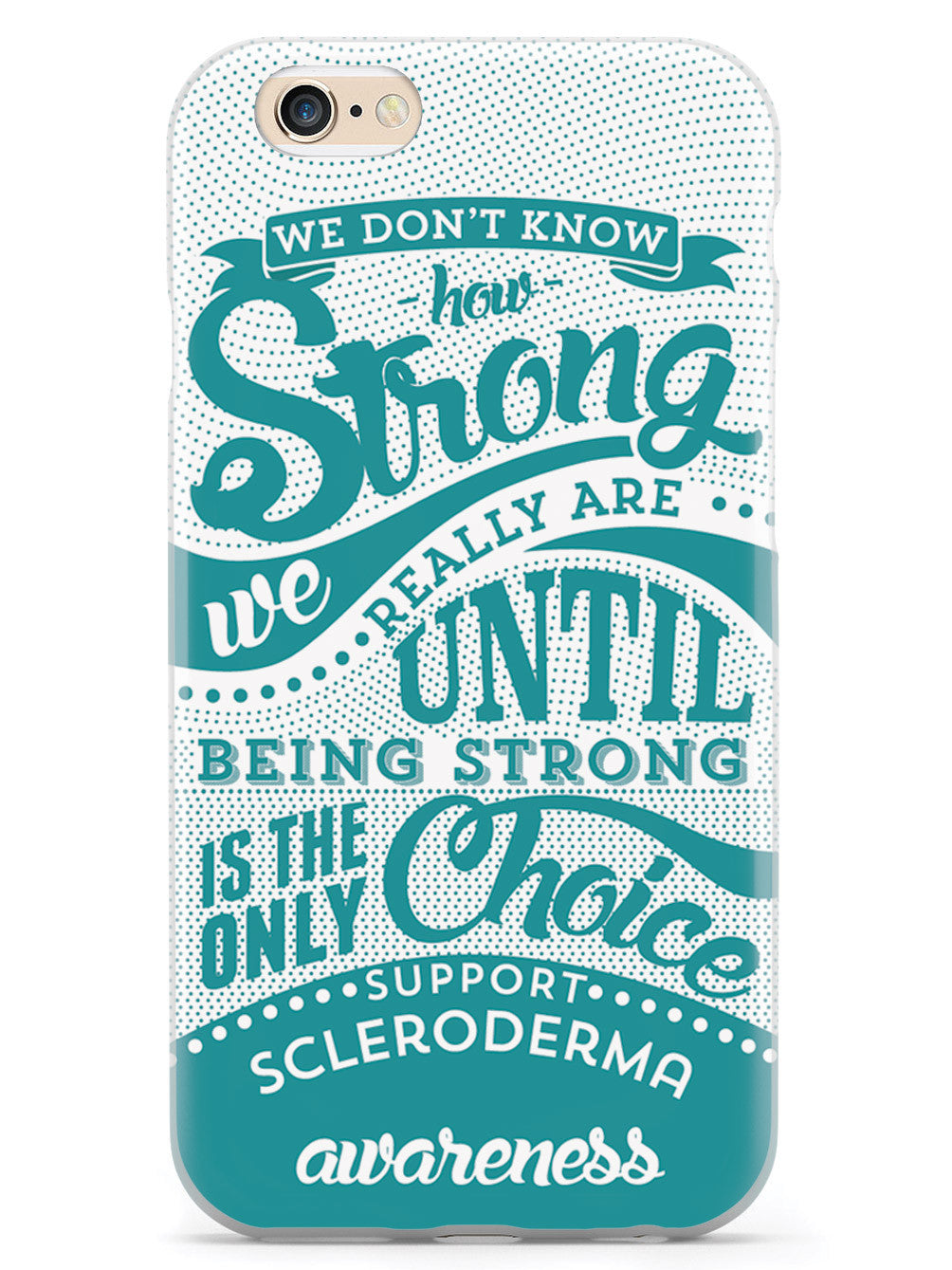 Scleroderma Awareness - How Strong Case