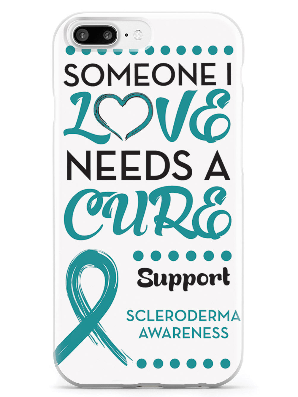 Scleroderma Awareness - Someone I Love Case