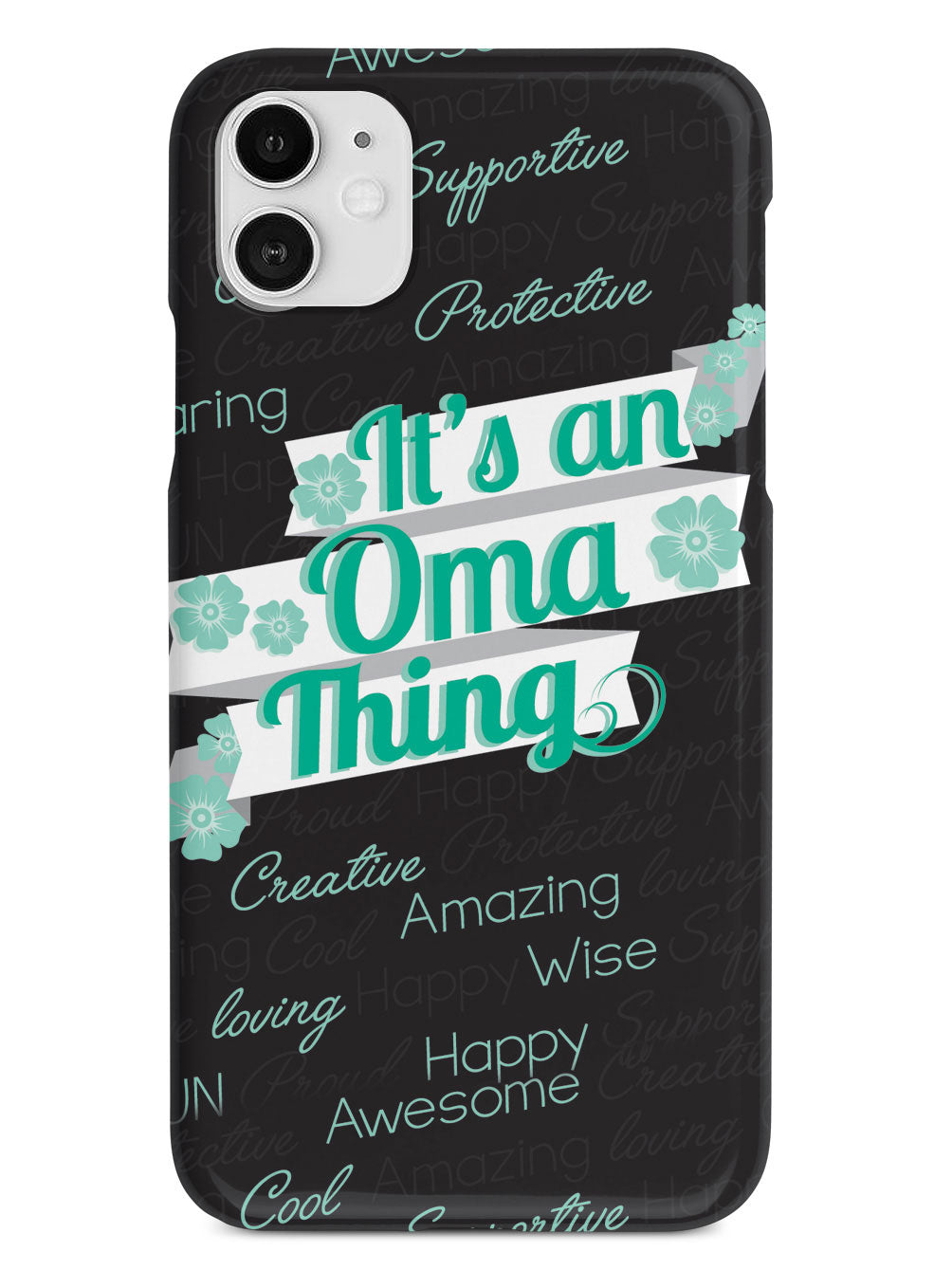 It's a Oma Thing (Green) Case