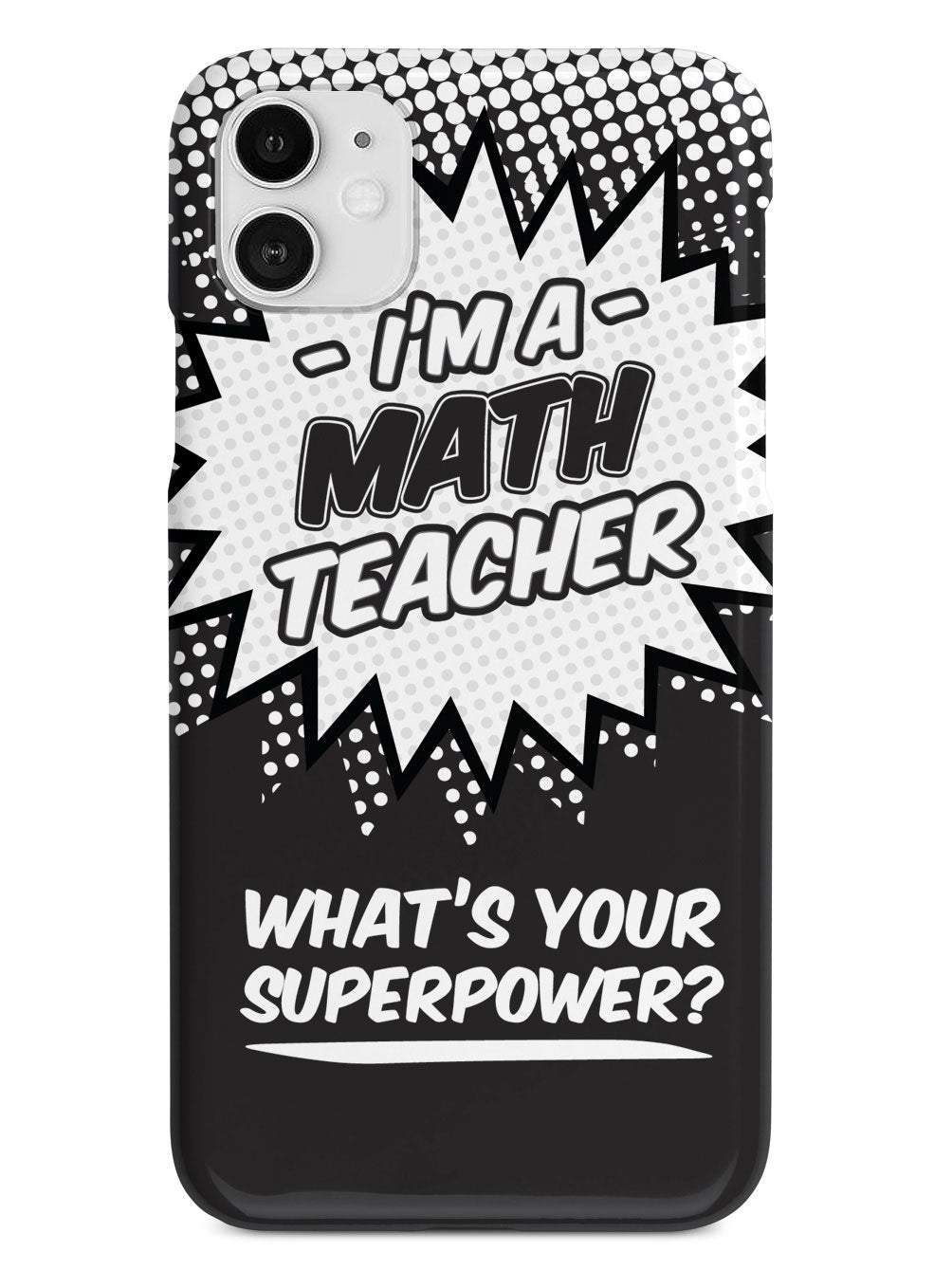 Math Teacher - What's Your Superpower? Case